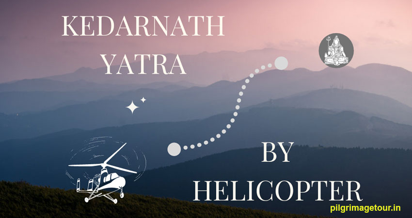 Do Dham Yatra By Helicopter